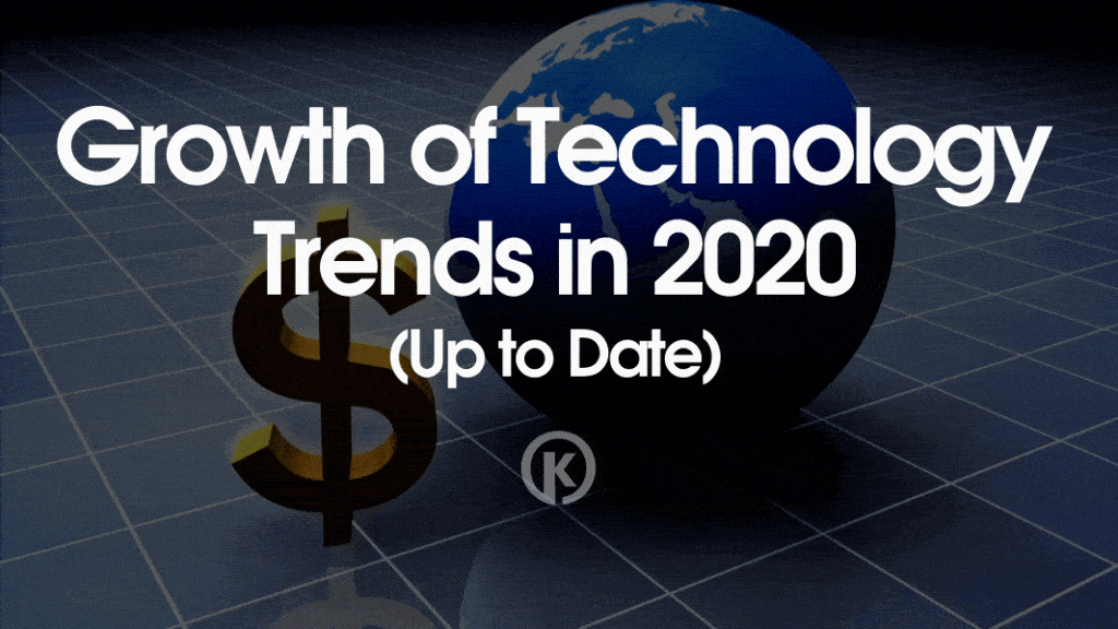 Growth of Technology Trends in 2020