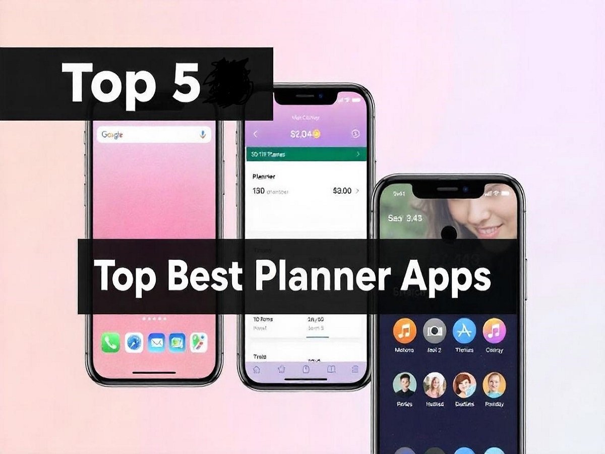 Three smartphones featuring planner apps are displayed, with the text Top 5 Best Daily Planner Apps.